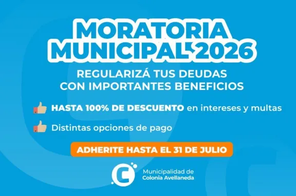 Colonia Avellaneda lanzó una nueva Moratoria Municipal con importantes beneficios para contribuyentes